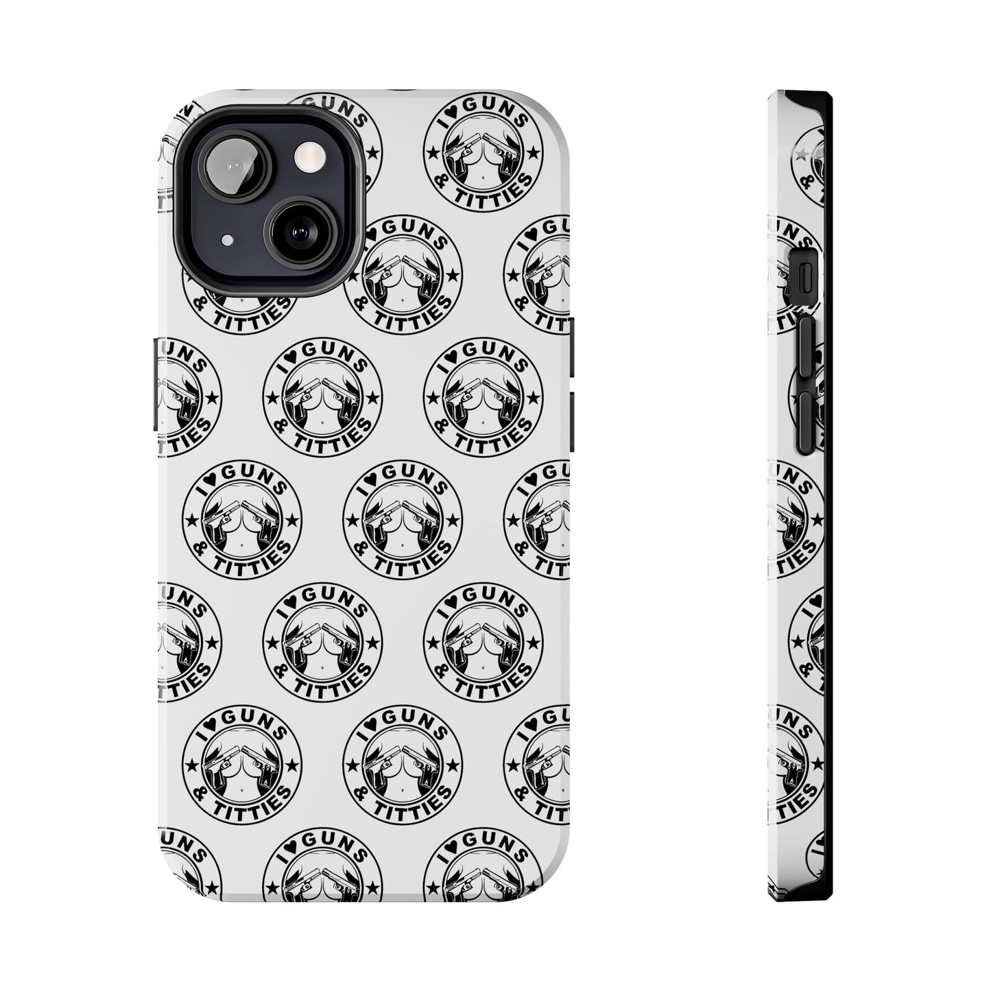 Apple iPhone Tough Phone Case (13-15 Pro Max) "I Love Guns & Tits.."