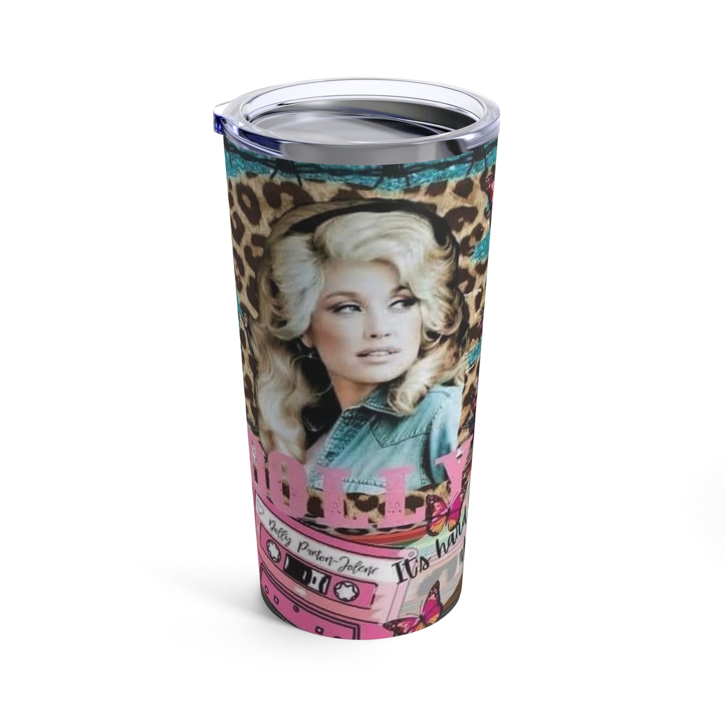 Dolly Parton Inspired Stainless Steel Tumbler Cup 20oz, "Hard to be a Diamond"