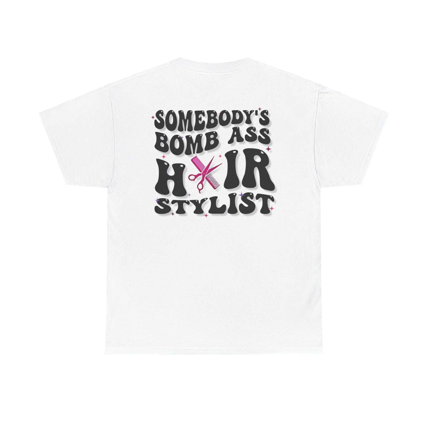 "Bomb A Hair Stylist" Funny Beautician T-Shirt , White Tee