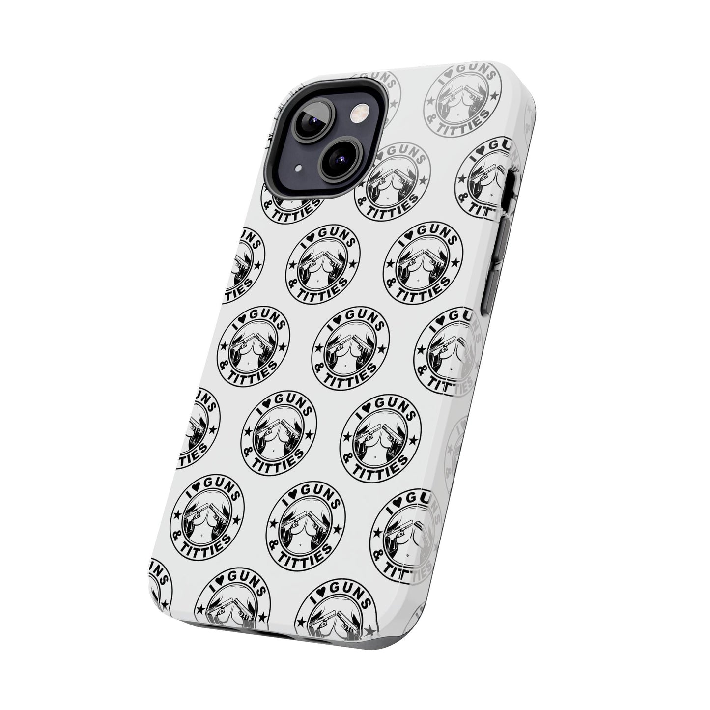 Apple iPhone Tough Phone Case (13-15 Pro Max) "I Love Guns & Tits.."