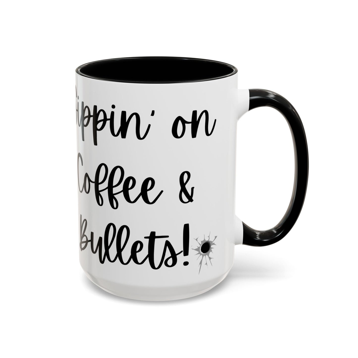 Trump 2024 Funny "Sippin' on Coffee & Bullets" Accent Coffee Mug (11,15oz)