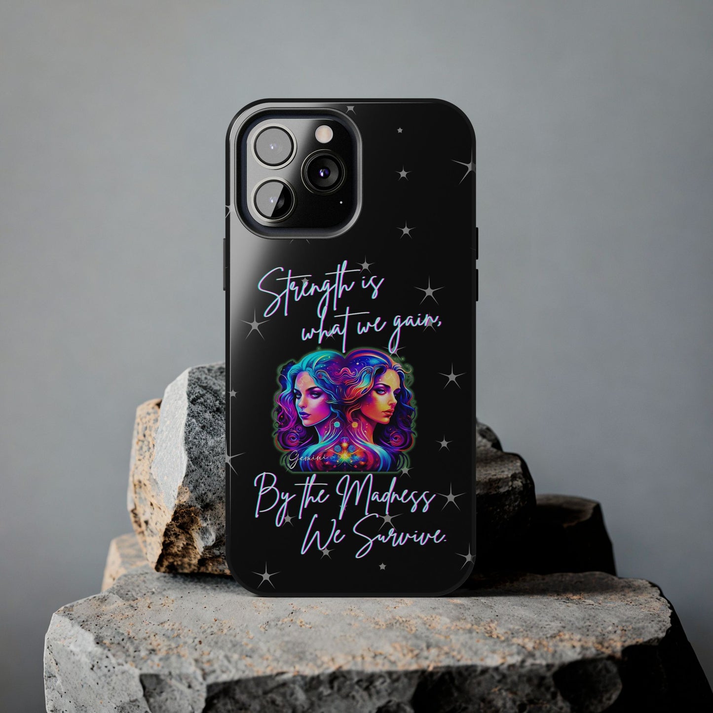 Apple iPhone (13-15 Pro Max) Tough Cases, Gemini " Strength is what we gain..."