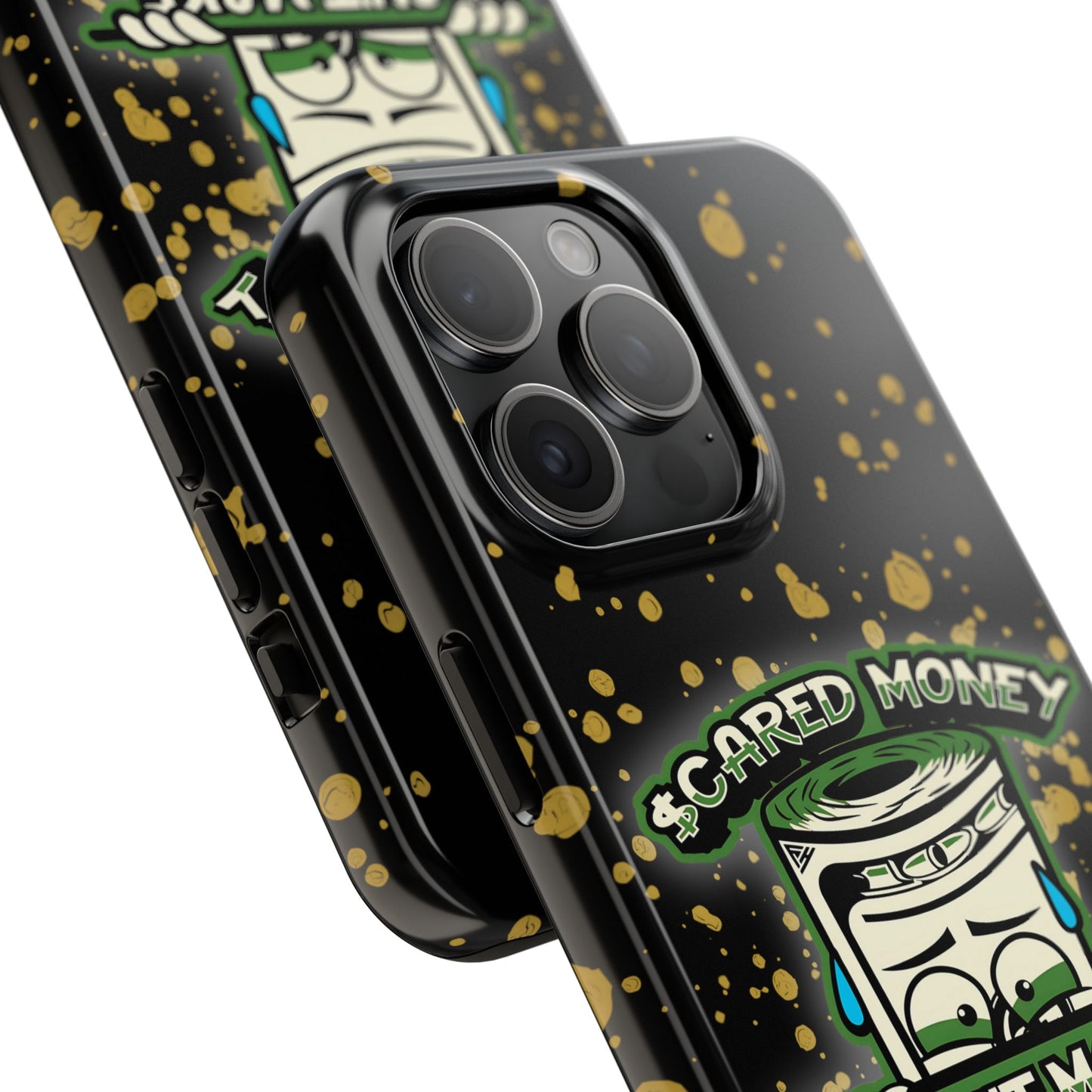 Apple iPhone Tough Phone Cases, "Scared Money Don't Make Money" (13-15 Pro Max)