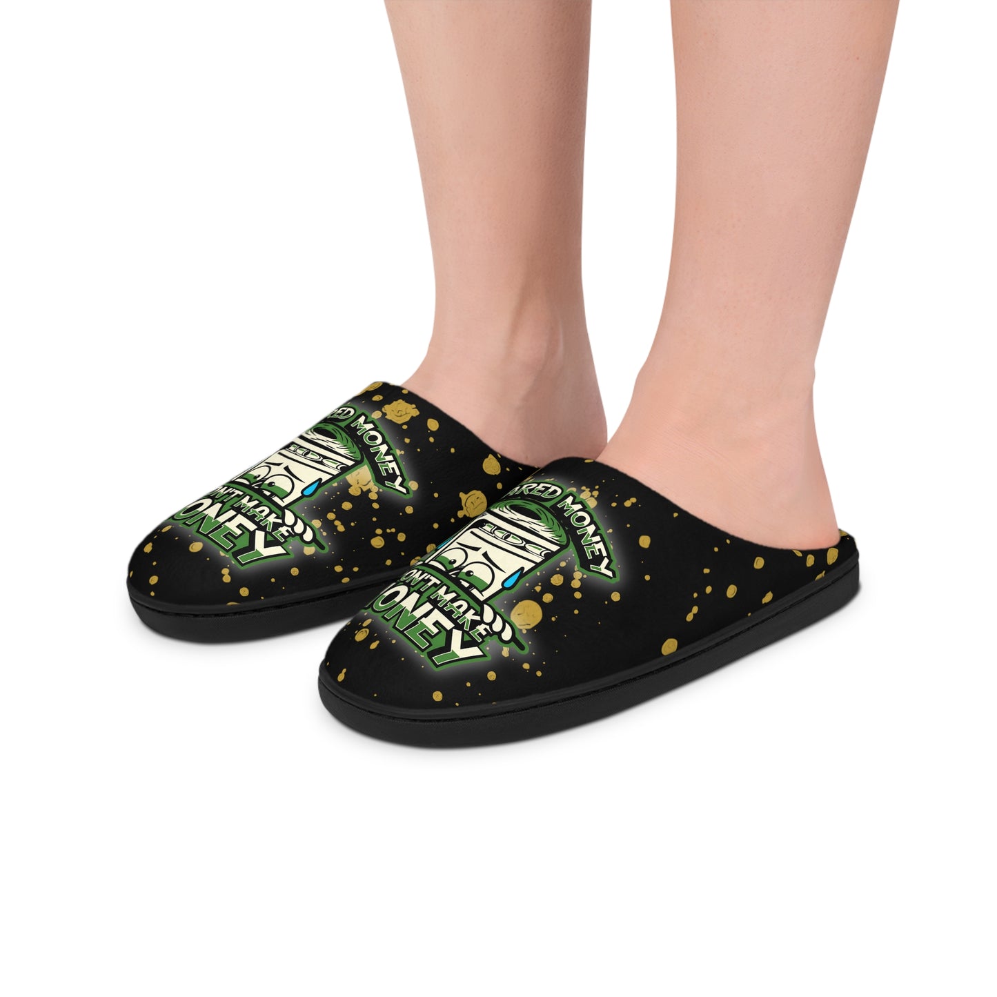 Men's Indoor Slippers/ Bedroom Shoes, "Scared Money Don't Make Money"  Comfy