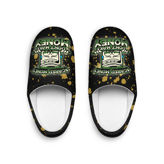 Men's Indoor Slippers/ Bedroom Shoes, "Scared Money Don't Make Money"  Comfy