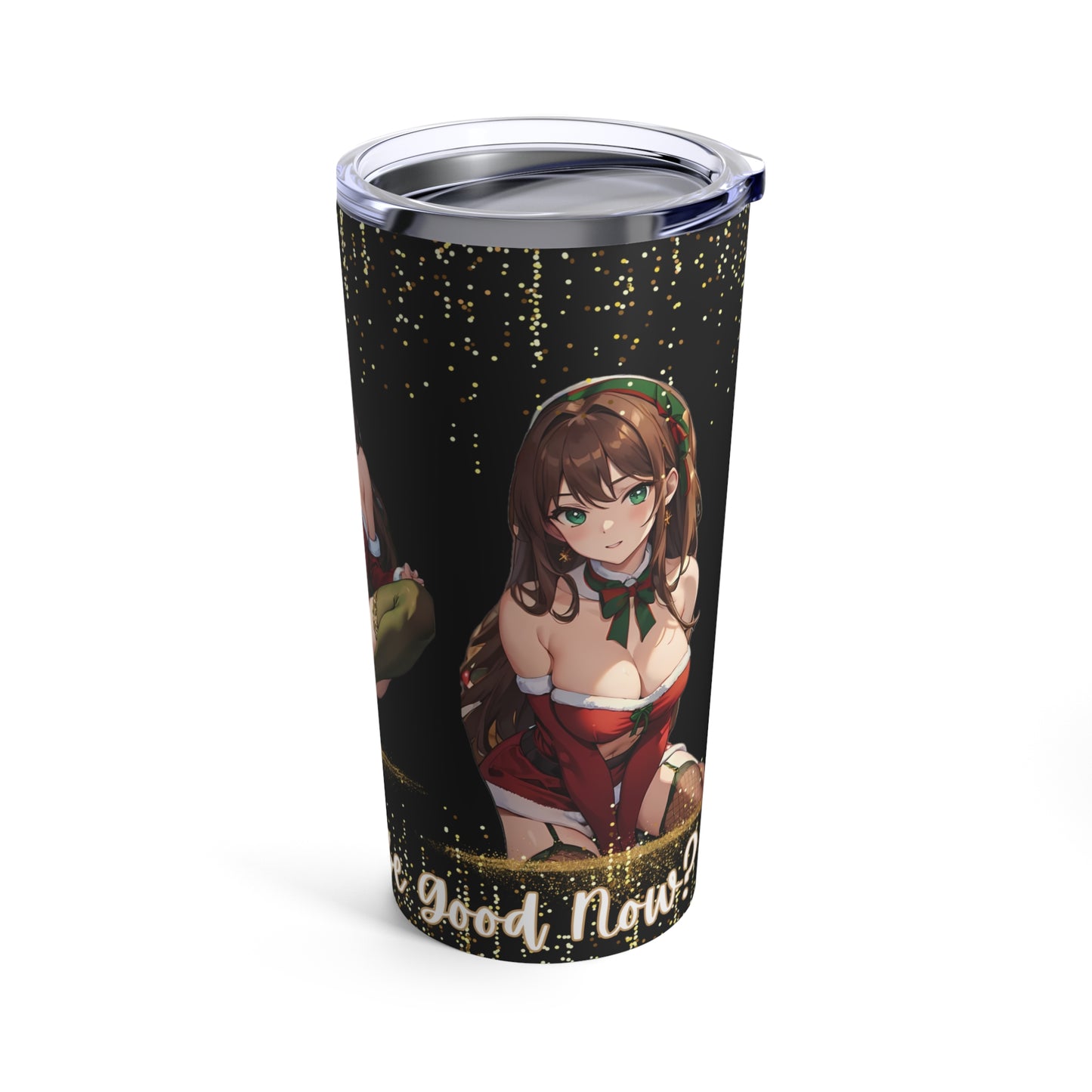 Sexy Anime Girl, "Too Late, To Be Good?" Christmas/ Gift 20ozTumbler