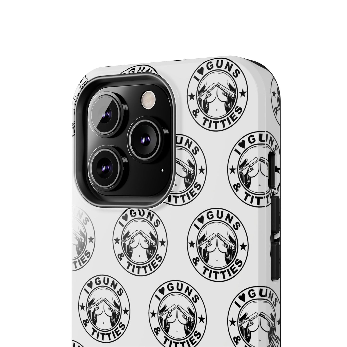 Apple iPhone Tough Phone Case (13-15 Pro Max) "I Love Guns & Tits.."