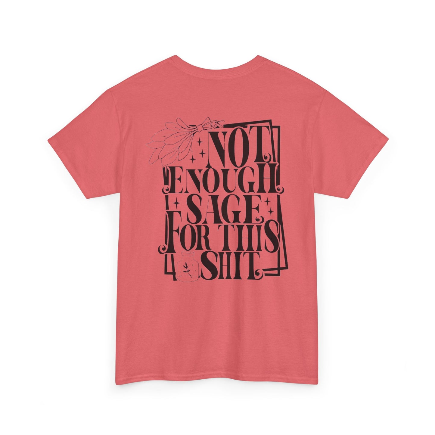 "Not Enough Sage..." Womens T-Shirt