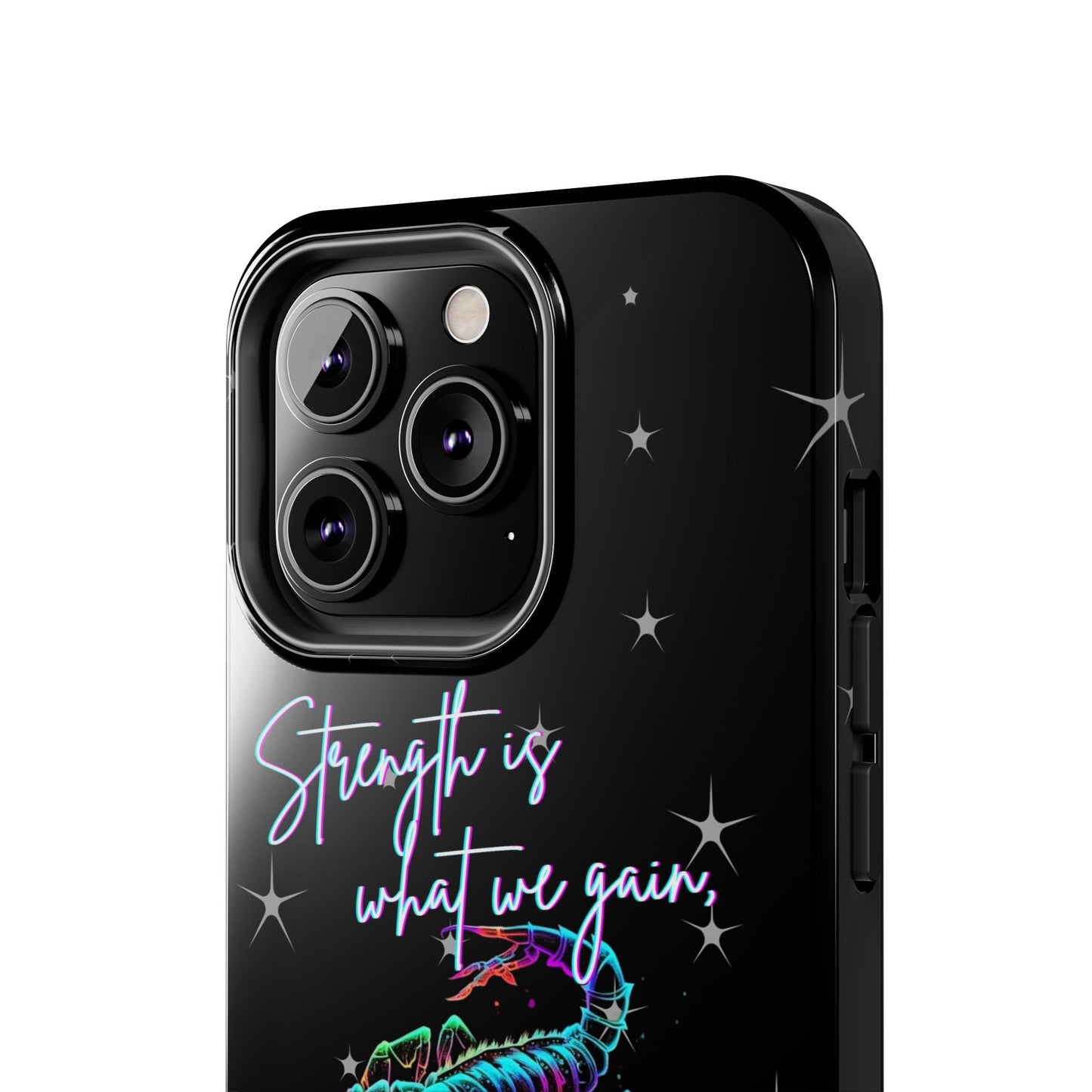 Apple iPhone (13-15 Pro Max) Tough Phone Cases, Scorpio "Strength is what we gain..."