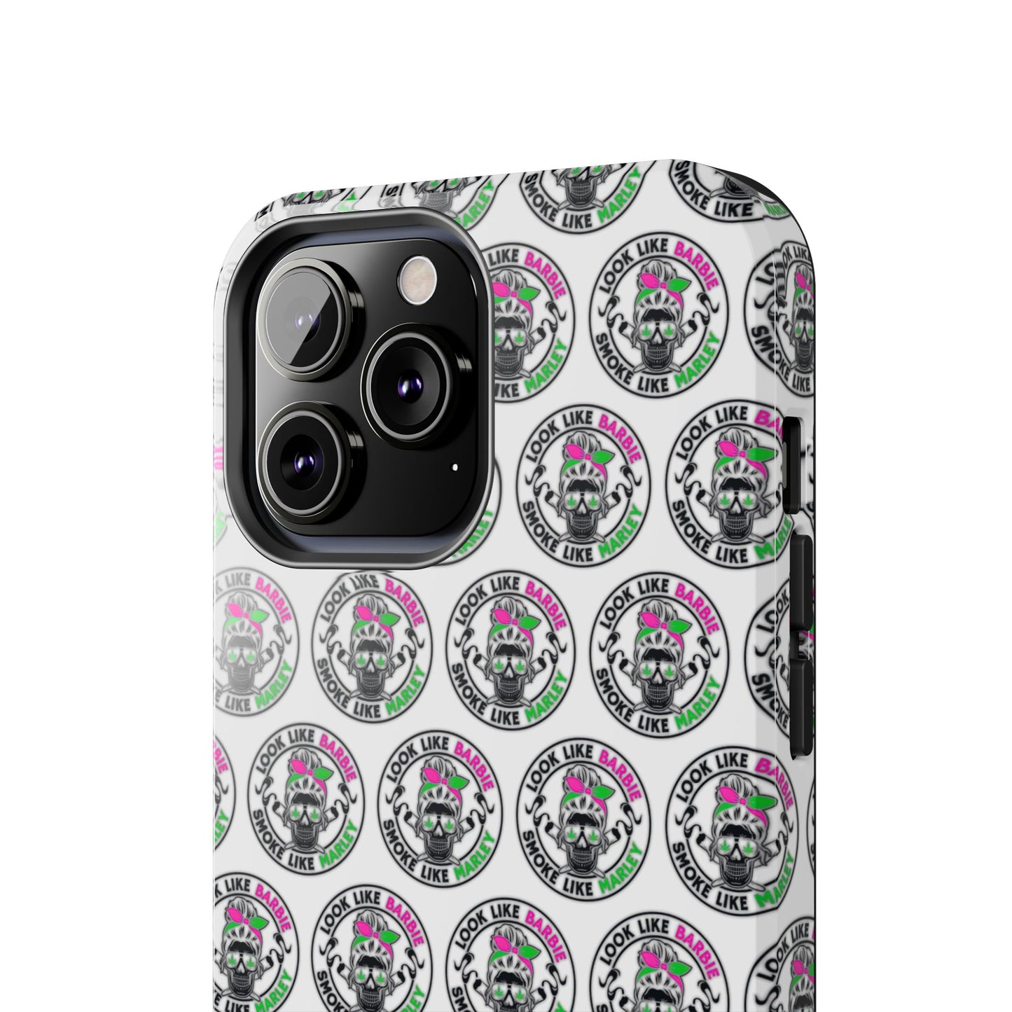 Apple iPhone (13-15 Pro Max) Tough Phone Case, "Look like Barbie, Smoke Like Marley"