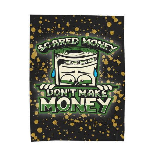 Velveteen Soft Plush Blanket, "Scared Money Don't Make Money" (50x60)(60x80)