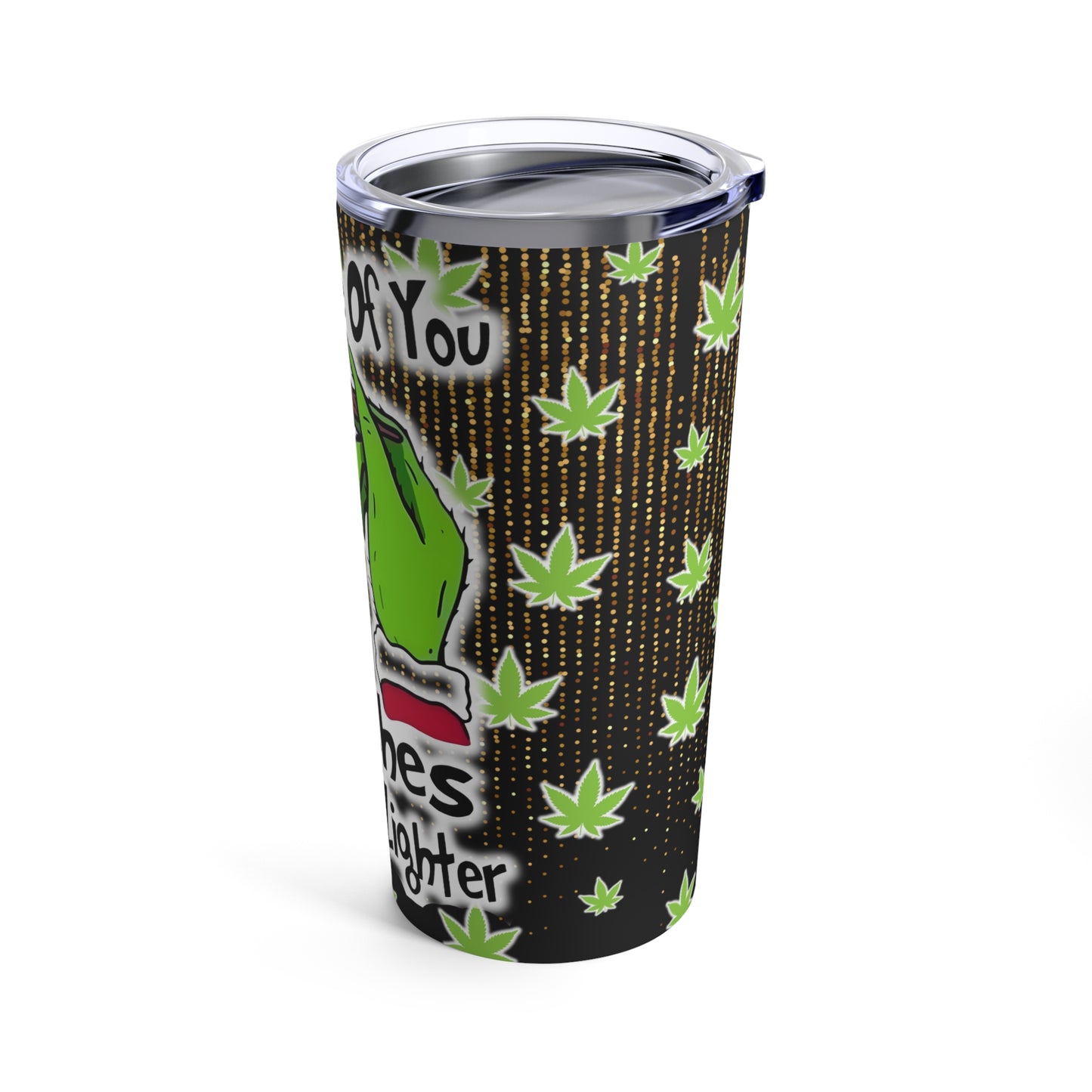 Christmas Grinch, Lighter Thief Stainless Steel 20oz Tumbler Funny