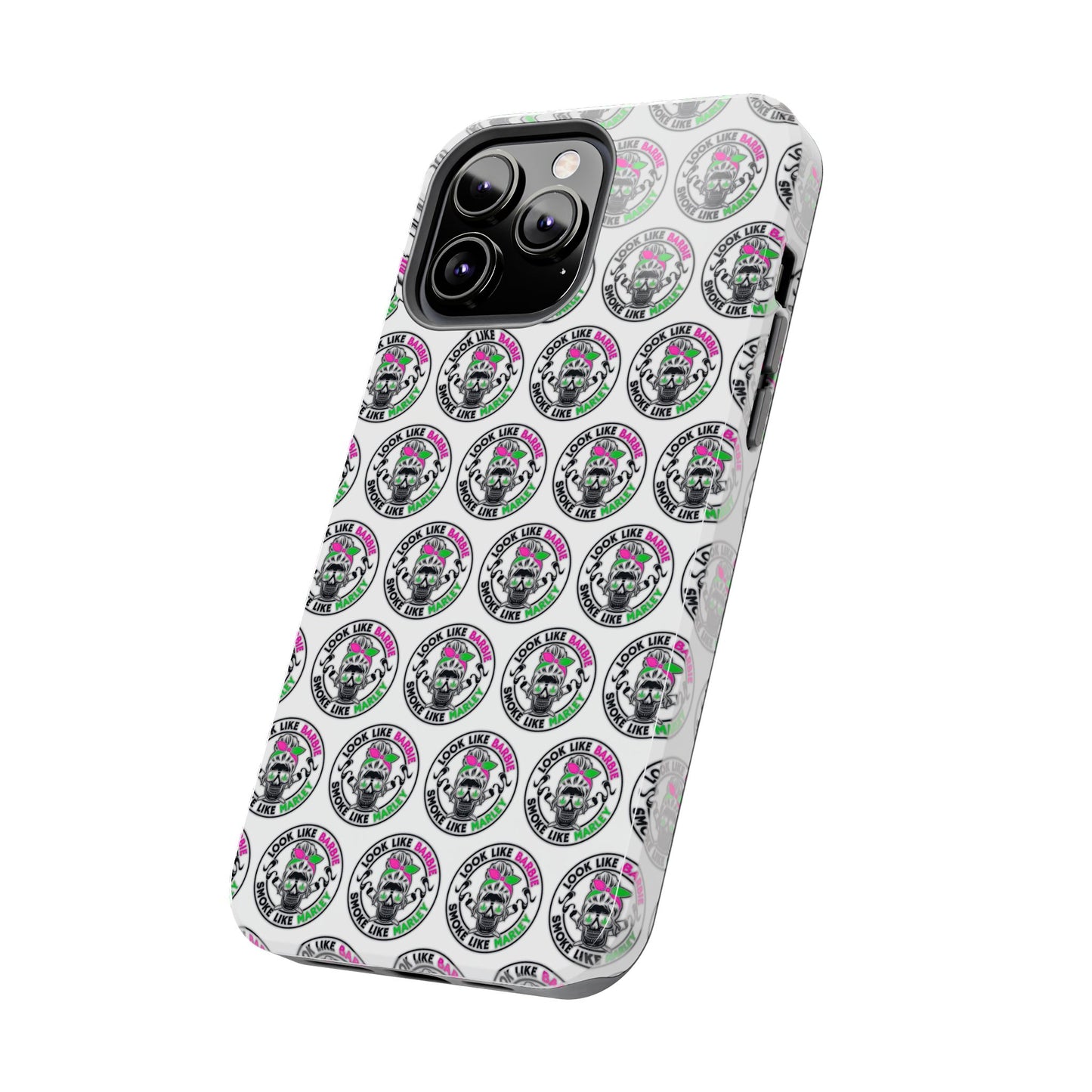 Apple iPhone (13-15 Pro Max) Tough Phone Case, "Look like Barbie, Smoke Like Marley"