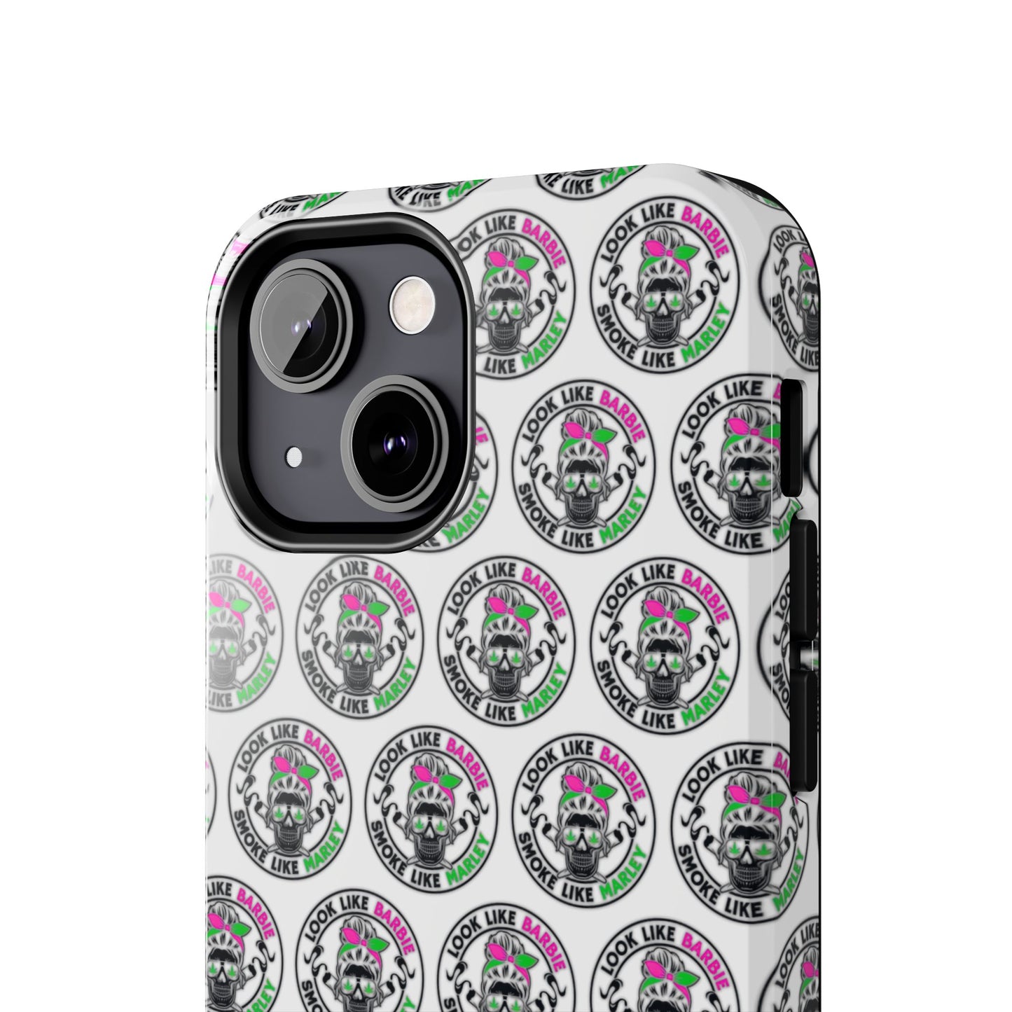 Apple iPhone (13-15 Pro Max) Tough Phone Case, "Look like Barbie, Smoke Like Marley"