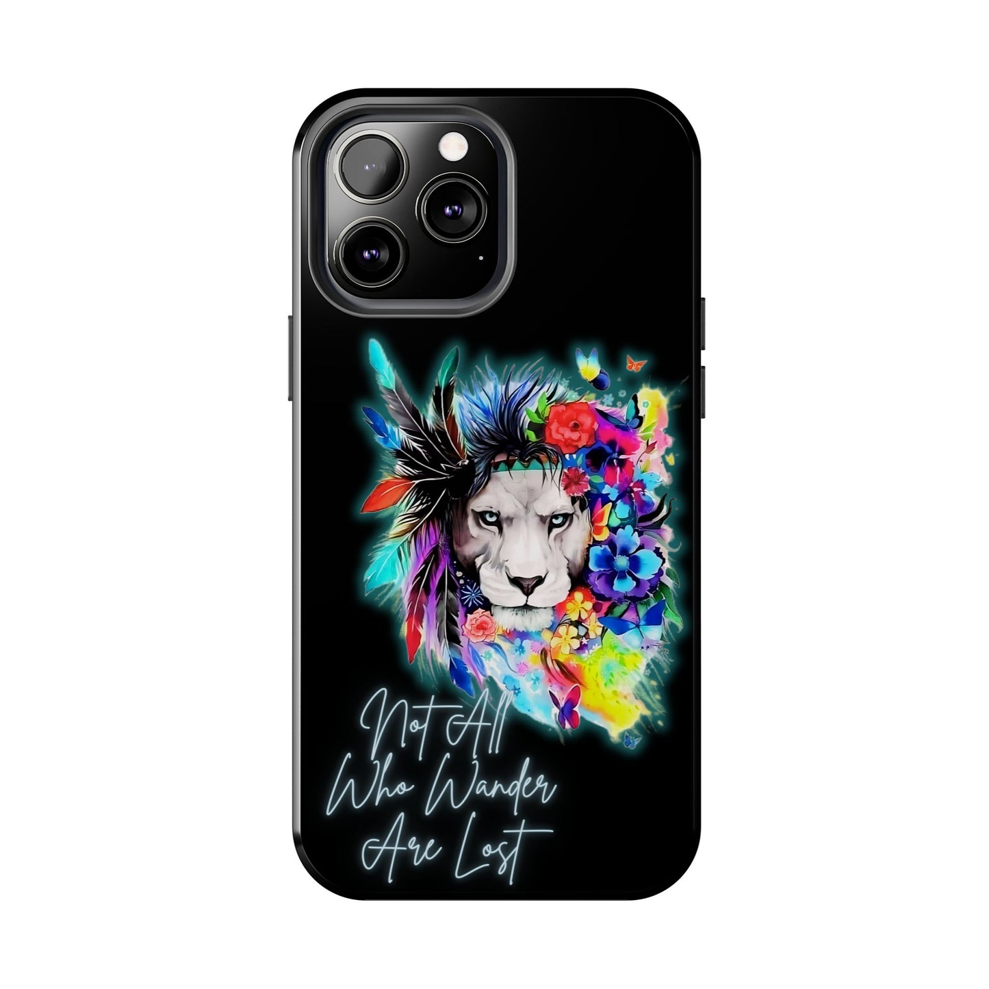 Apple iPhone Tough Case (13-15 Pro Max), Lion "Not All Who Wander Are Lost"