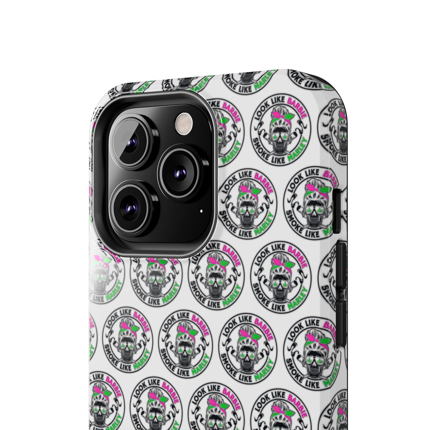 Apple iPhone (13-15 Pro Max) Tough Phone Case, "Look like Barbie, Smoke Like Marley"