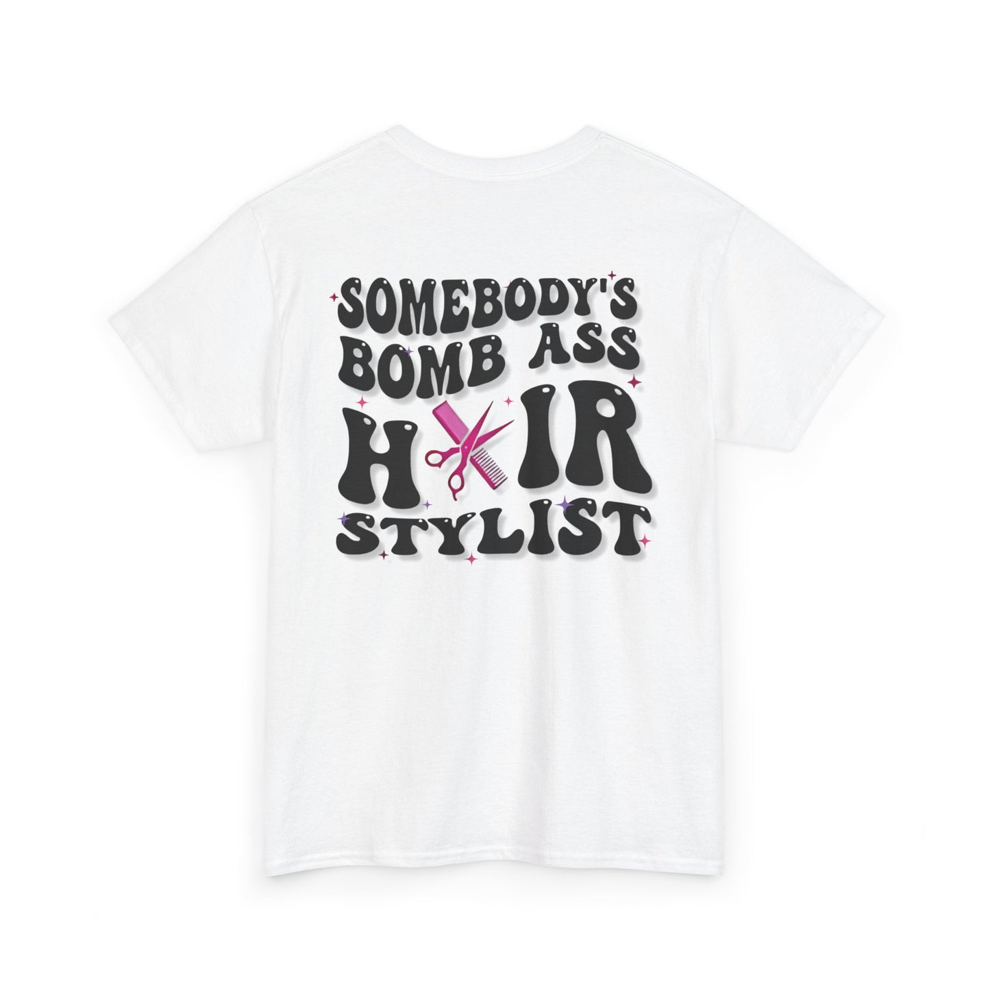 "Bomb A Hair Stylist" Funny Beautician T-Shirt , White Tee