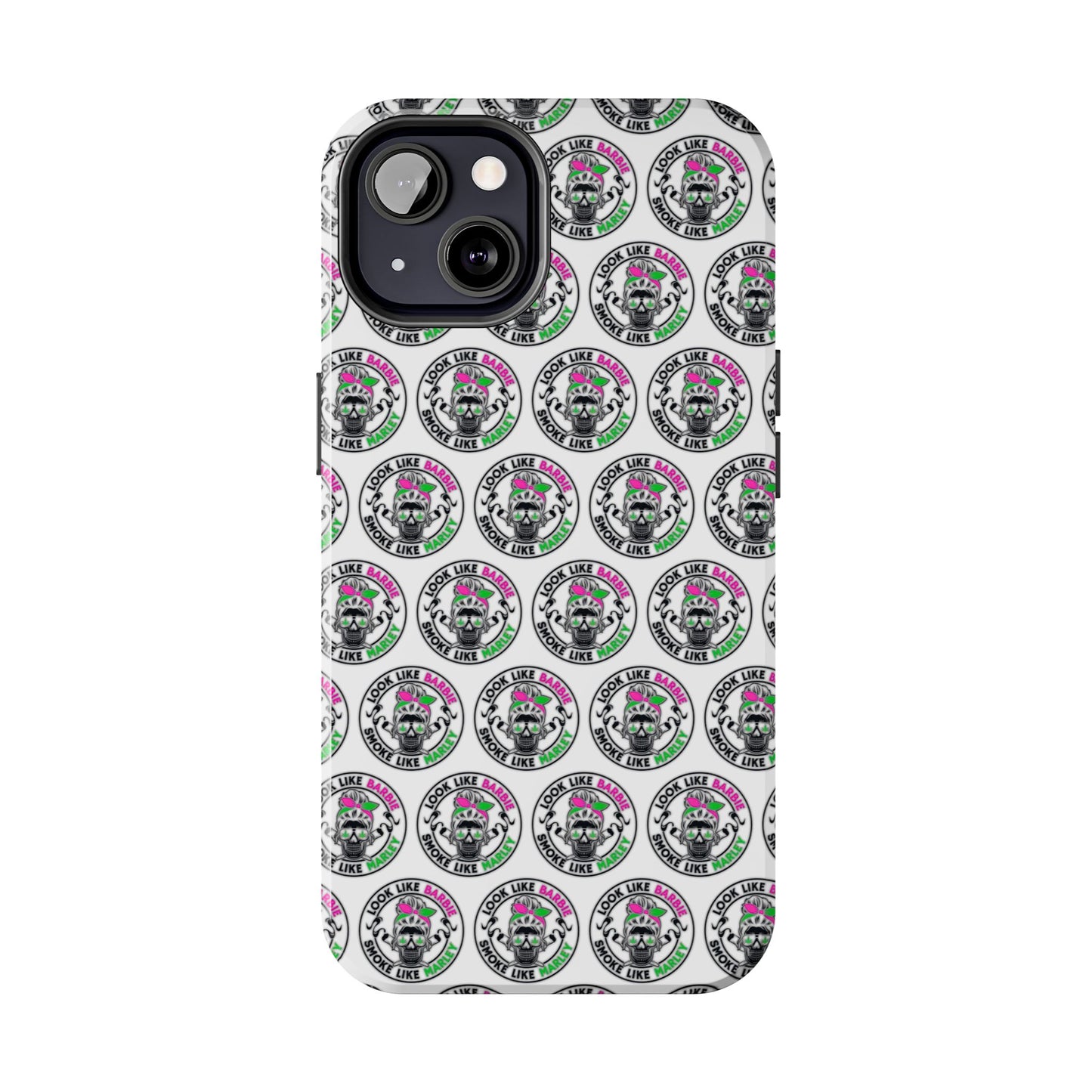 Apple iPhone (13-15 Pro Max) Tough Phone Case, "Look like Barbie, Smoke Like Marley"