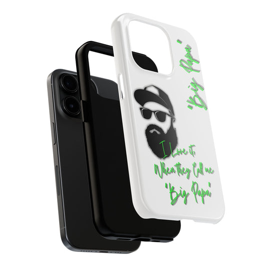 "Big Papa" Apple iPhone (13-15 Pro) Tough/ Impact Resistant Phone Case