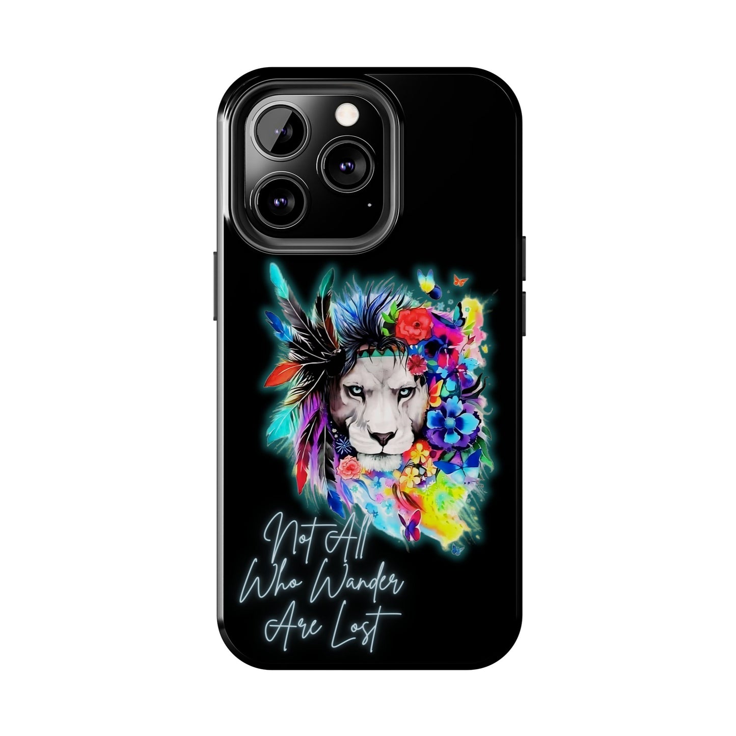 Apple iPhone Tough Case (13-15 Pro Max), Lion "Not All Who Wander Are Lost"