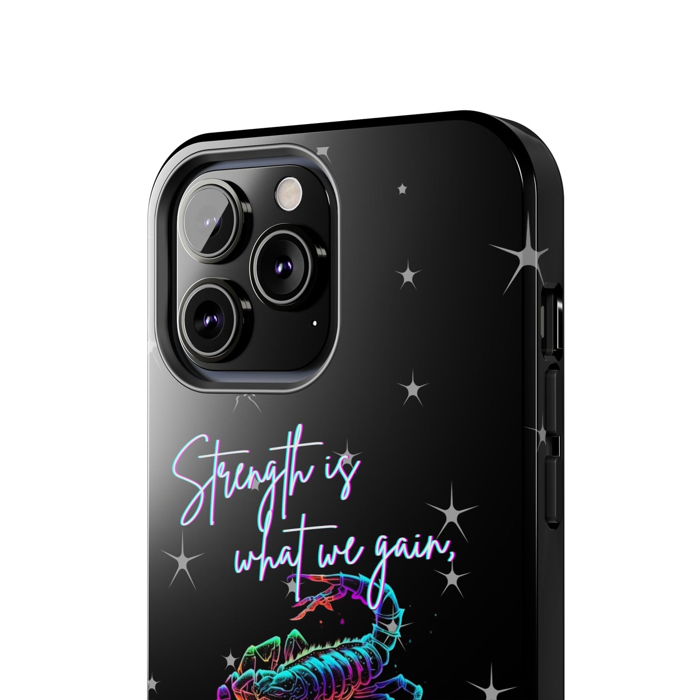 Apple iPhone (13-15 Pro Max) Tough Phone Cases, Scorpio "Strength is what we gain..."