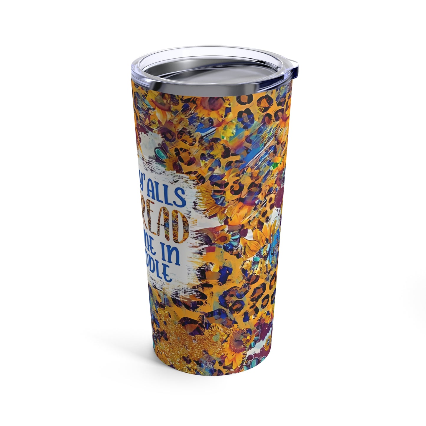 "Some of yalls ls Cornbread, Aint Done in the Middle" Stainless Steel 20oz Tumbler