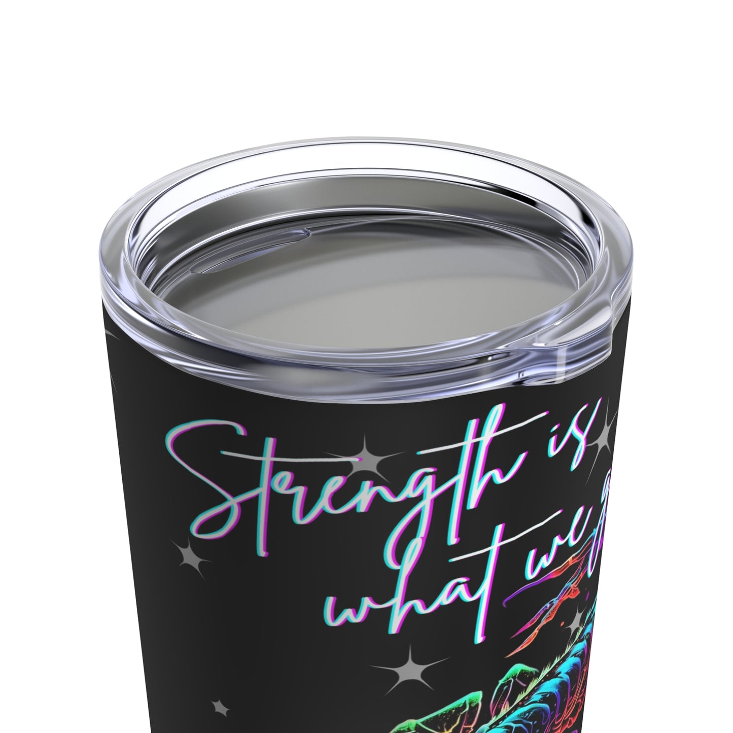 Stainless Steel 20oz Tumbler, Scorpio "Strength is what we gain..."