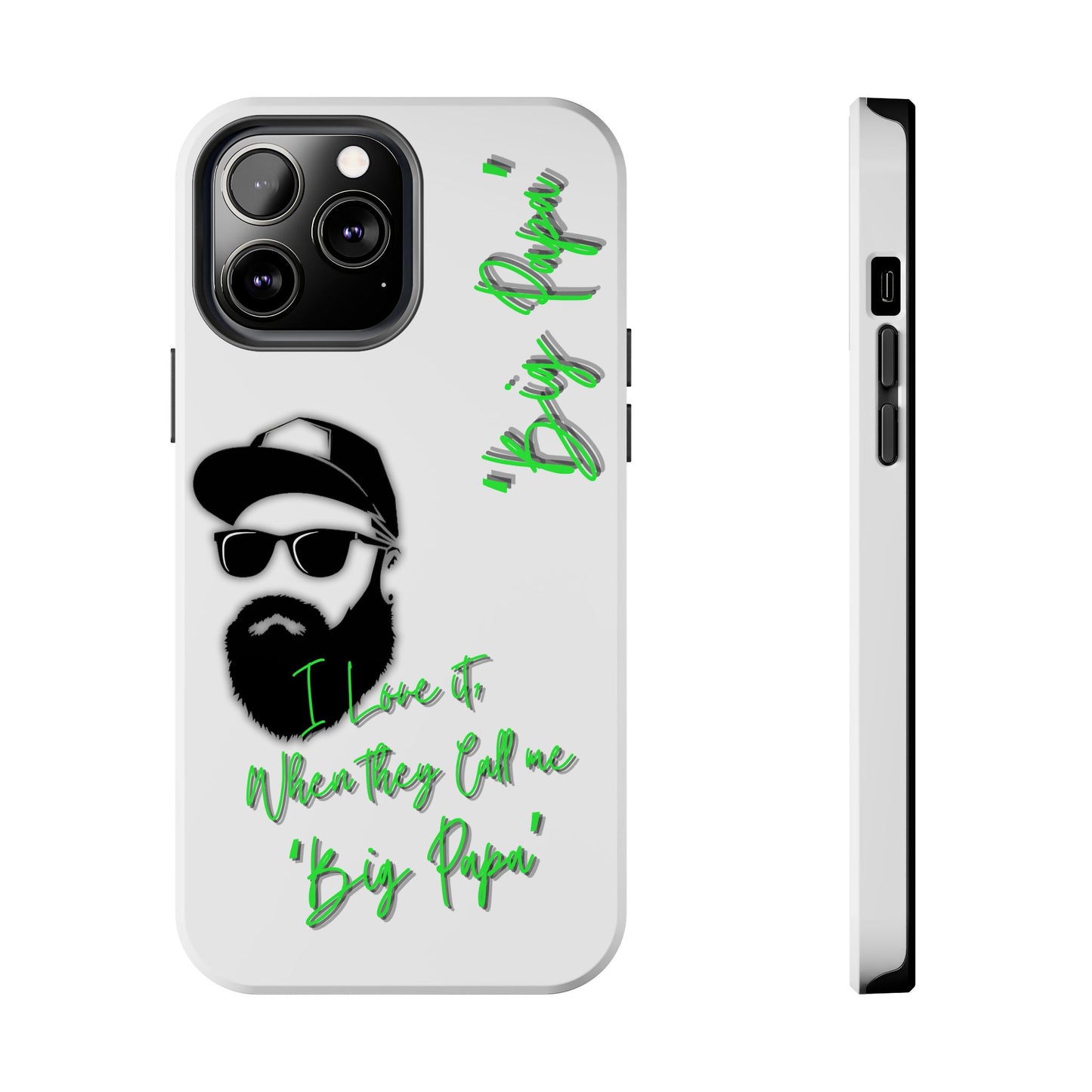 "Big Papa" Apple iPhone (13-15 Pro) Tough/ Impact Resistant Phone Case