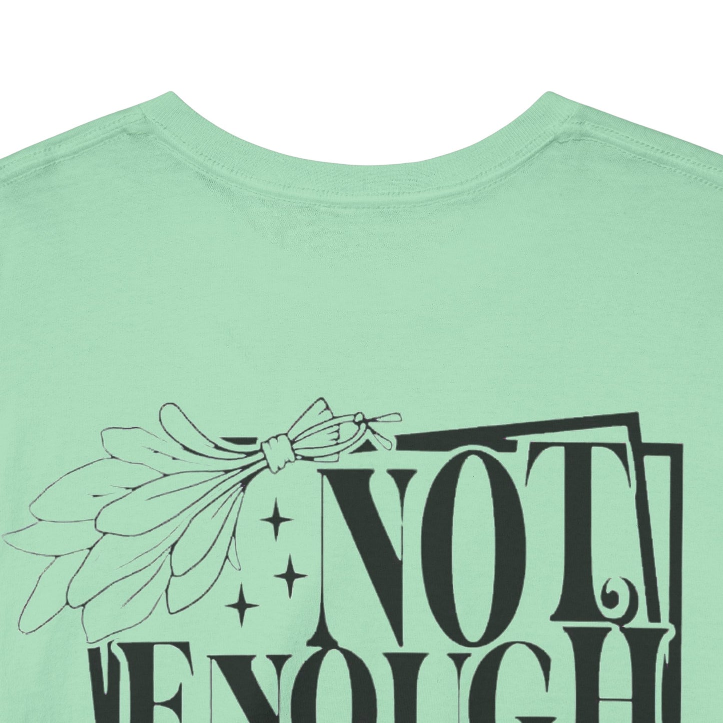 "Not Enough Sage..." Womens T-Shirt