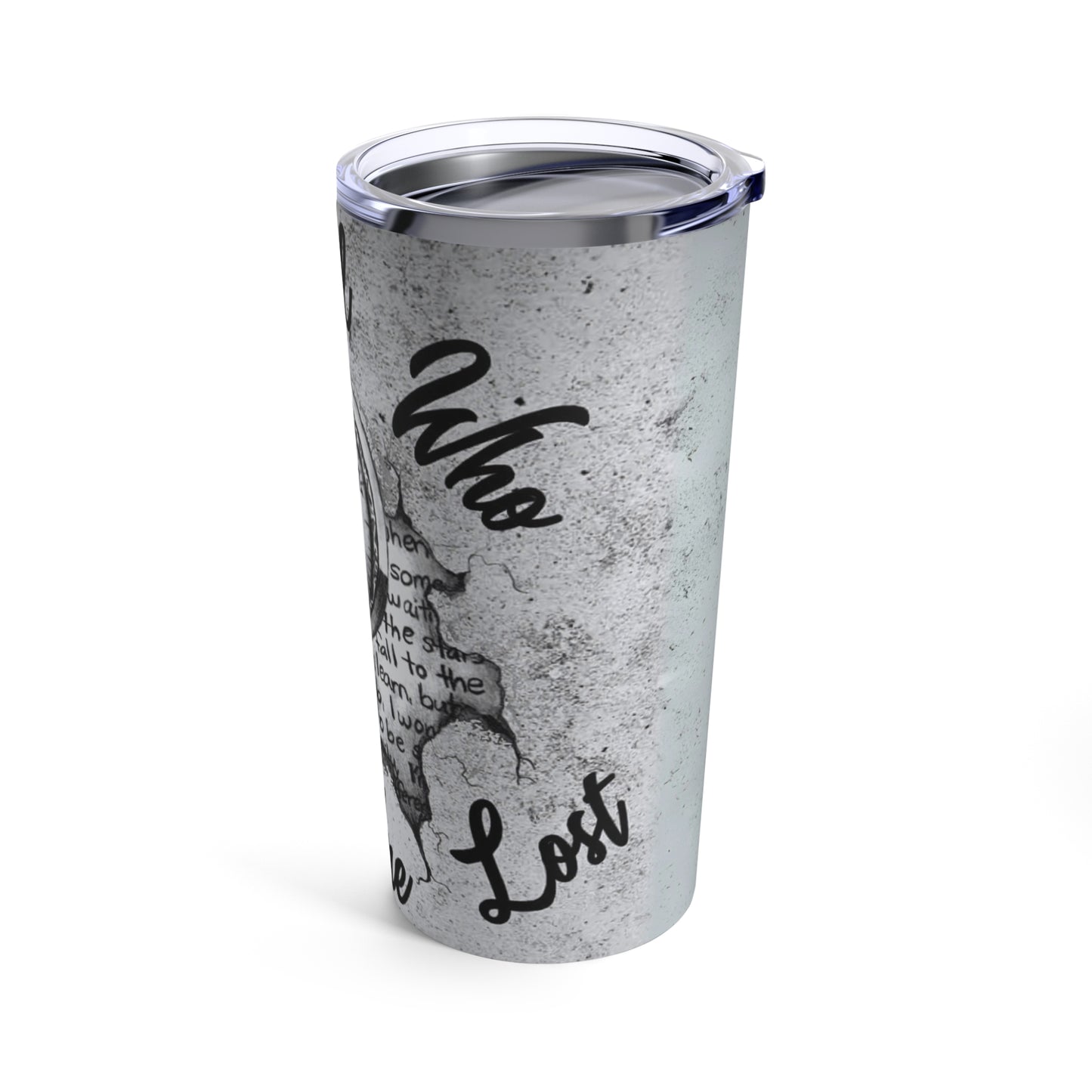 "Not All Who Wonder Are Lost", Stainless-Steel 20oz Tumbler NEW