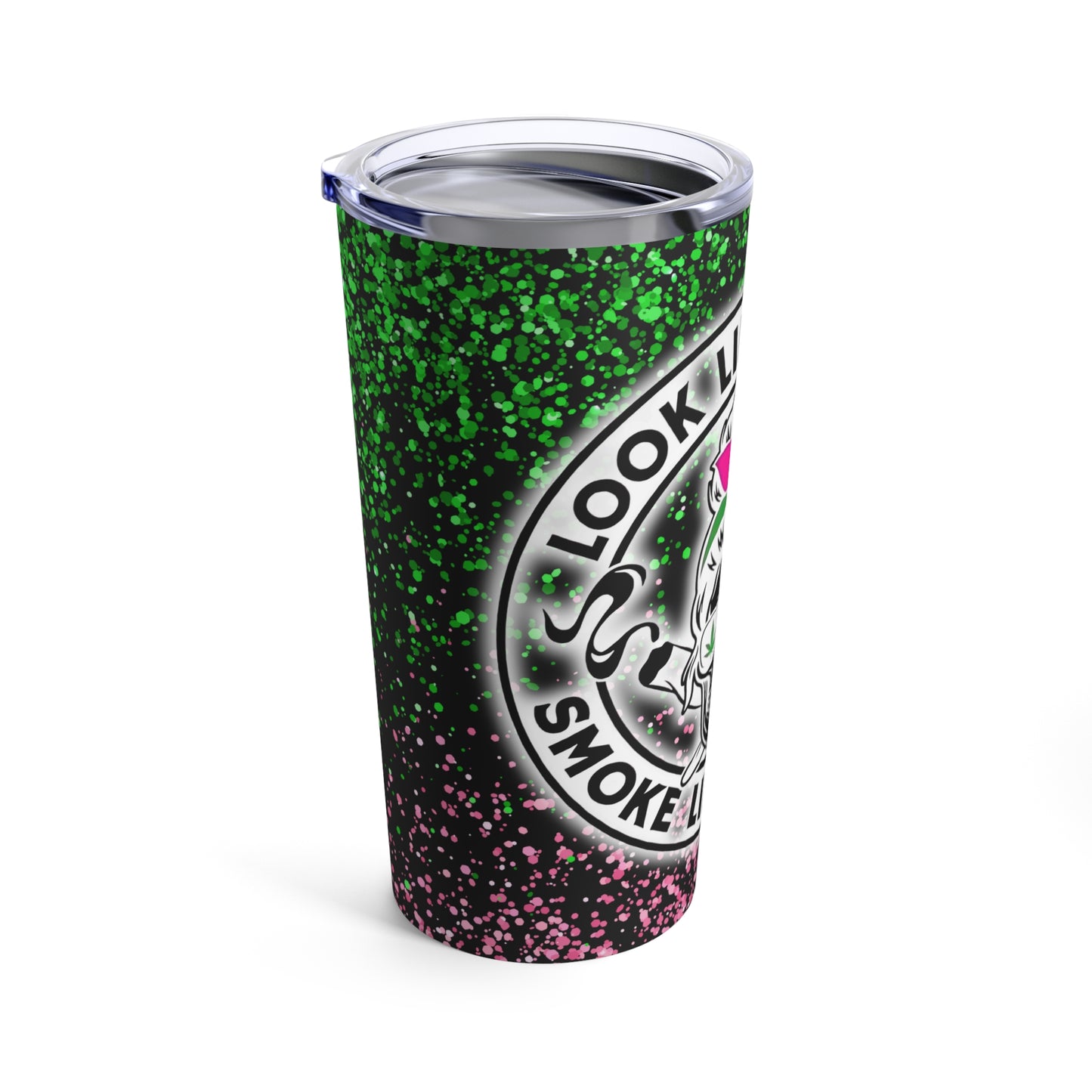 "Look Like Barbie, Smoke Like Marley" Stainless Steel Tumbler 20oz Cup