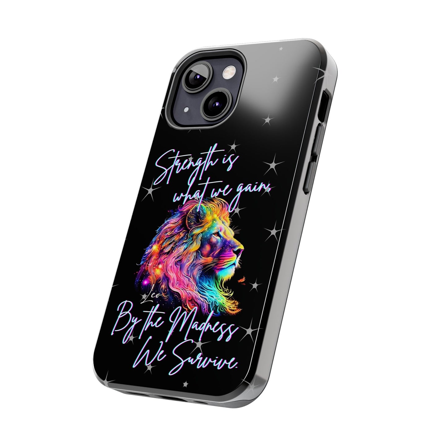 Apple iPhone (13-15 Pro Max) Tough Phone Cases, Leo "Strength is what we gain..."